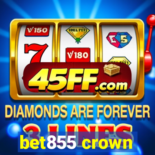 bet855 crown